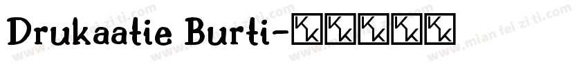 Drukaatie Burti字体转换